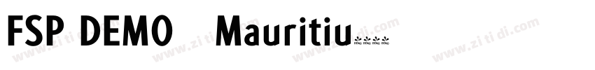 FSP DEMO   Mauritiu字体转换